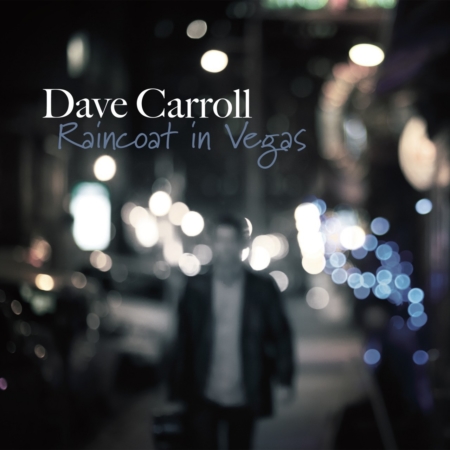 Dave Carroll - Raincoat in Vegas Album Cover